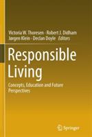 Responsible Living: Concepts, Education and Future Perspectives - cover