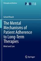 The Mental Mechanisms of Patient Adherence to Long-Term Therapies: Mind and Care - Gérard Reach - cover