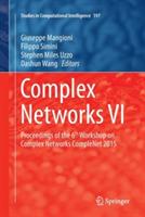 Complex Networks VI: Proceedings of the 6th Workshop on Complex Networks CompleNet 2015 - cover