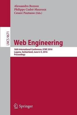Web Engineering: 16th International Conference, ICWE 2016, Lugano, Switzerland, June 6-9, 2016. Proceedings - cover