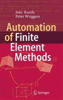 Automation of Finite Element Methods - Jože Korelc,Peter Wriggers - cover