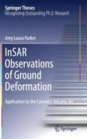 InSAR Observations of Ground Deformation: Application to the Cascades Volcanic Arc