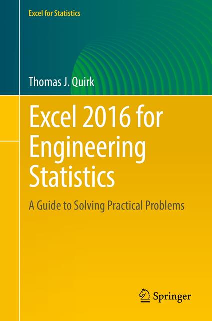 Excel 2016 for Engineering Statistics