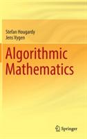 Algorithmic Mathematics - Stefan Hougardy,Jens Vygen - cover
