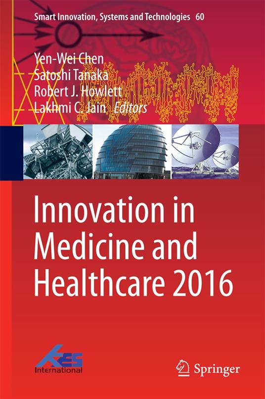 Innovation in Medicine and Healthcare 2016