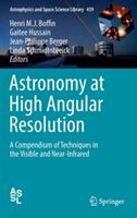 Astronomy at High Angular Resolution: A Compendium of Techniques in the Visible and Near-Infrared