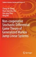 Non-cooperative Stochastic Differential Game Theory of Generalized Markov Jump Linear Systems - Cheng-ke Zhang,Hai-ying Zhou,Huai-nian Zhu - cover