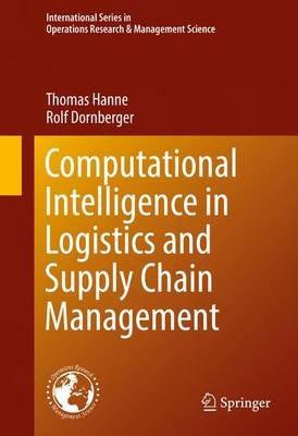 Computational Intelligence in Logistics and Supply Chain Management - Thomas Hanne,Rolf Dornberger - cover