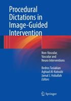 Procedural Dictations in Image-Guided Intervention: Non-Vascular, Vascular and Neuro Interventions - cover