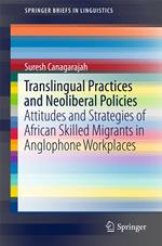 Translingual Practices and Neoliberal Policies