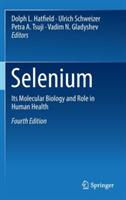 Selenium: Its Molecular Biology and Role in Human Health - cover