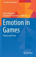 Emotion in Games: Theory and Praxis - cover