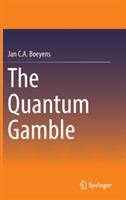 The Quantum Gamble - Jan C. A. Boeyens - cover
