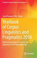 Yearbook of Corpus Linguistics and Pragmatics 2016: Global Implications for Society and Education in the Networked Age