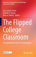 The Flipped College Classroom: Conceptualized and Re-Conceptualized - cover