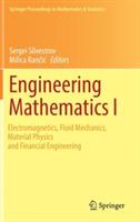 Engineering Mathematics I: Electromagnetics, Fluid Mechanics, Material Physics and Financial Engineering - cover