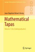 Mathematical Tapas: Volume 1 (for Undergraduates) - Jean-Baptiste Hiriart-Urruty - cover