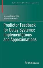 Predictor Feedback for Delay Systems: Implementations and Approximations