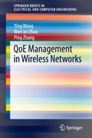 QoE Management in Wireless Networks - Ying Wang,Wen'an Zhou,Ping Zhang - cover