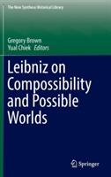 Leibniz on Compossibility and Possible Worlds