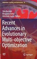 Recent Advances in Evolutionary Multi-objective Optimization - cover