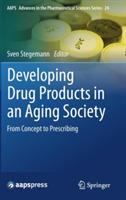 Developing Drug Products in an Aging Society: From Concept to Prescribing - cover