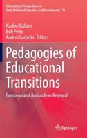 Pedagogies of Educational Transitions: European and Antipodean Research - cover