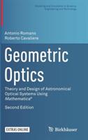 Geometric Optics: Theory and Design of Astronomical Optical Systems Using Mathematica® - Antonio Romano,Roberto Cavaliere - cover