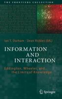 Information and Interaction: Eddington, Wheeler, and the Limits of Knowledge - cover
