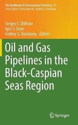 Oil and Gas Pipelines in the Black-Caspian Seas Region - cover