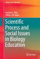 Scientific Process and Social Issues in Biology Education