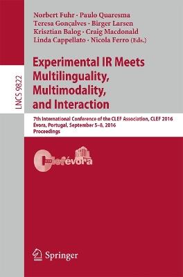 Experimental IR Meets Multilinguality, Multimodality, and Interaction: 7th International Conference of the CLEF Association, CLEF 2016, Évora, Portugal, September 5-8, 2016, Proceedings - cover