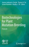 Biotechnologies for Plant Mutation Breeding: Protocols - cover