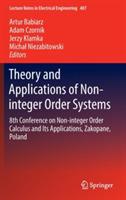 Theory and Applications of Non-integer Order Systems: 8th Conference on Non-integer Order Calculus and Its Applications, Zakopane, Poland - cover