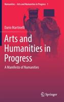 Arts and Humanities in Progress: A Manifesto of Numanities - Dario Martinelli - cover