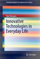 Innovative Technologies in Everyday Life - Oge Marques - cover