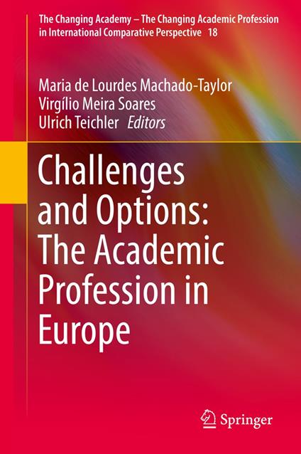 Challenges and Options: The Academic Profession in Europe