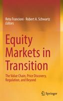 Equity Markets in Transition: The Value Chain, Price Discovery, Regulation, and Beyond - cover