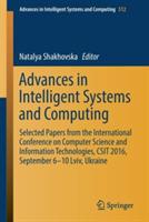 Advances in Intelligent Systems and Computing: Selected Papers from the International Conference on Computer Science and Information Technologies, CSIT 2016, September 6-10 Lviv, Ukraine - cover
