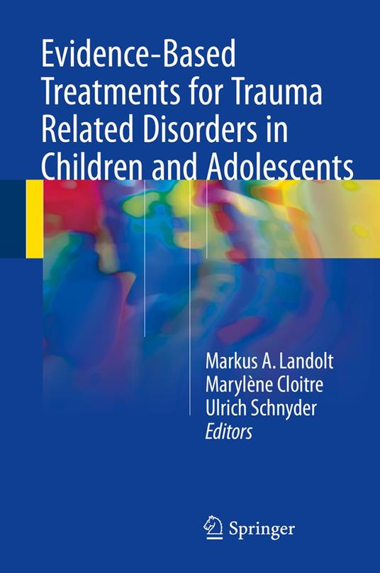 Evidence-Based Treatments for Trauma Related Disorders in Children and Adolescents