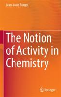The Notion of Activity in Chemistry - Jean-Louis Burgot - cover