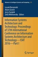 Information Systems Architecture and Technology: Proceedings of 37th International Conference on Information Systems Architecture and Technology – ISAT 2016 – Part I - cover