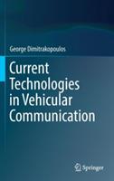 Current Technologies in Vehicular Communication - George Dimitrakopoulos - cover