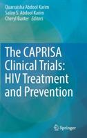 The CAPRISA Clinical Trials: HIV Treatment and Prevention - cover
