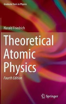 Theoretical Atomic Physics - Harald Friedrich - cover