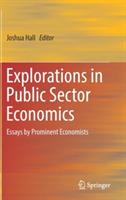 Explorations in Public Sector Economics: Essays by Prominent Economists - cover