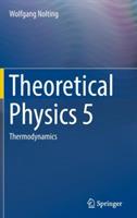 Theoretical Physics 5: Thermodynamics - Wolfgang Nolting - cover