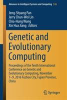 Genetic and Evolutionary Computing: Proceedings of the Tenth International Conference on Genetic and Evolutionary Computing, November 7-9, 2016 Fuzhou City, Fujian Province, China - cover