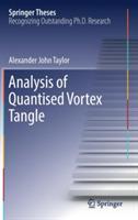 Analysis of Quantised Vortex Tangle - Alexander John Taylor - cover