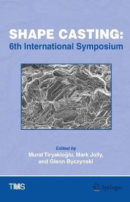 Shape Casting: 6th International Symposium - cover
